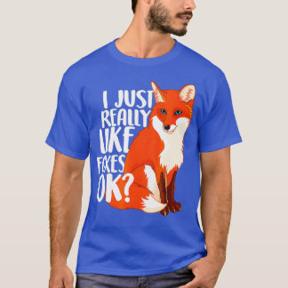 Camiseta Eu Só Gosto Muito De Raposas OK - Mulheres Engraça