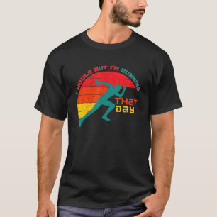 Camiseta Eu Só Iu2019m Correndo Naquele Dia Engraçado Corre