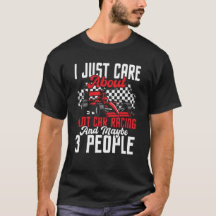 Camiseta Eu Só Me Importo Com Corrida De Carros Em Slot Dra