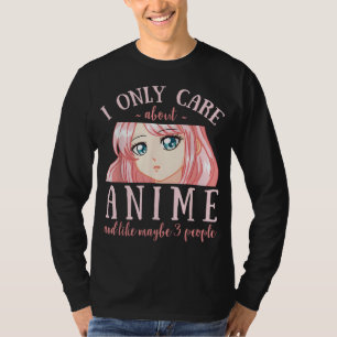 Camiseta Eu Só Me Preocupo Com Animes E Talvez 3 Pessoas