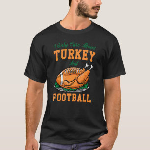 Camiseta Eu Só Me Preocupo Em Comer A Turquia E Assistir O