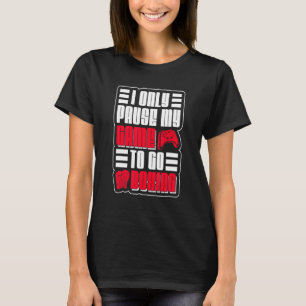 Camiseta Eu Só Pauso Meu Jogo Para Ir Boxear A Caixa De Jog