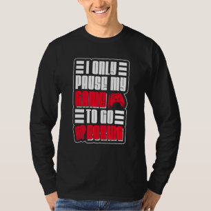 Camiseta Eu Só Pauso Meu Jogo Para Ir Boxear A Caixa De Jog
