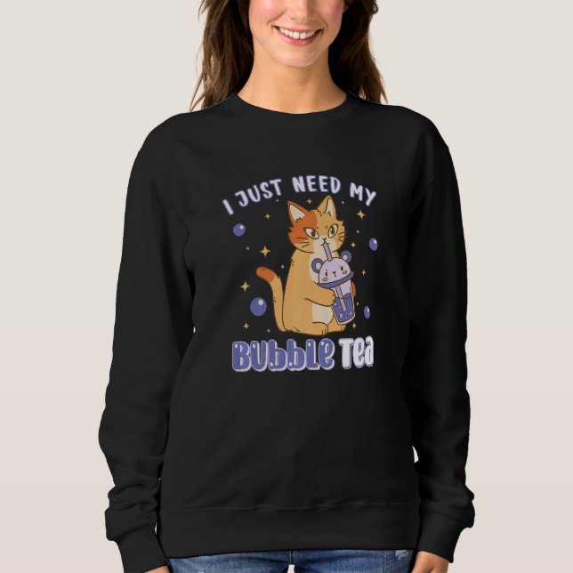 Camiseta Eu Só Preciso De Bolha De Chá, Bebendo De Gato Bon (Frente)