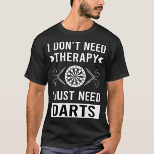 Camiseta Eu Só Preciso De Dardos