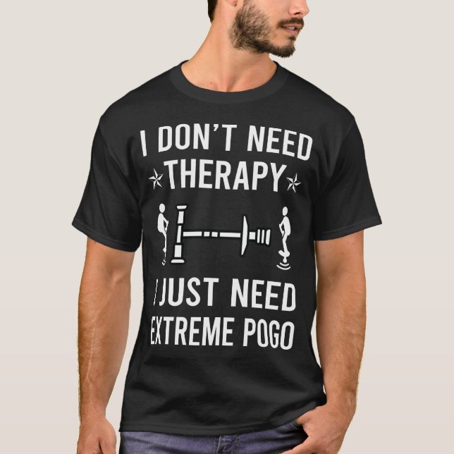 Camiseta Eu Só Preciso de Pogo Extremo (Frente)
