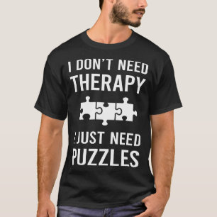 Camiseta Eu Só Preciso De Quebra-cabeça