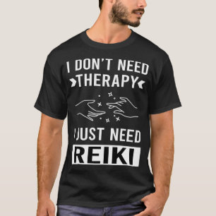 Camiseta Eu Só Preciso De Reiki