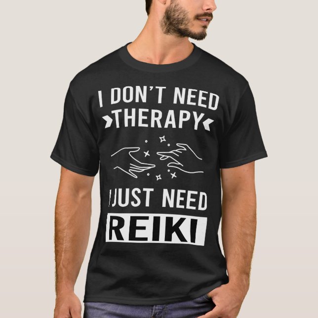 Camiseta Eu Só Preciso De Reiki (Frente)