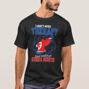 Camiseta Eu Só Preciso Ir Para A Coreia Do Norte