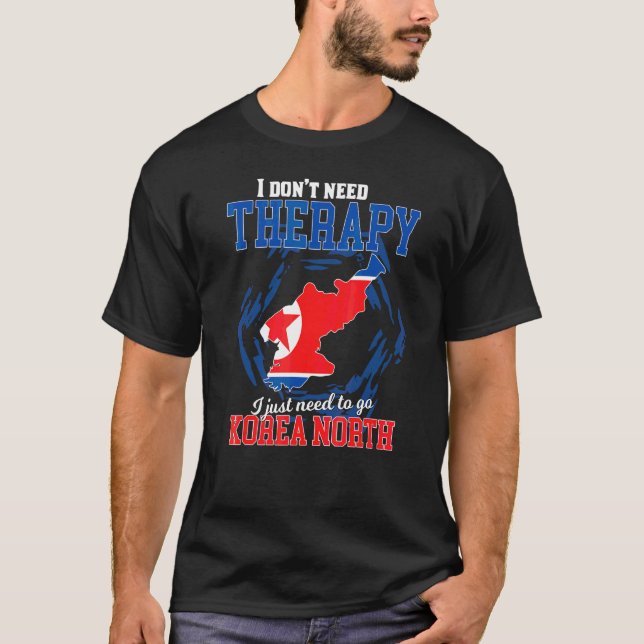 Camiseta Eu Só Preciso Ir Para A Coreia Do Norte (Frente)