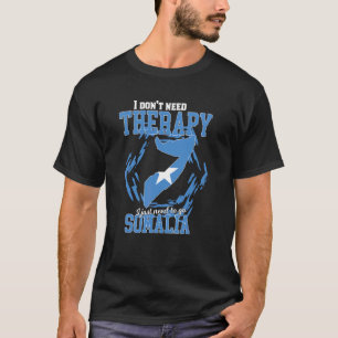 Camiseta Eu Só Preciso Ir Para a Somália
