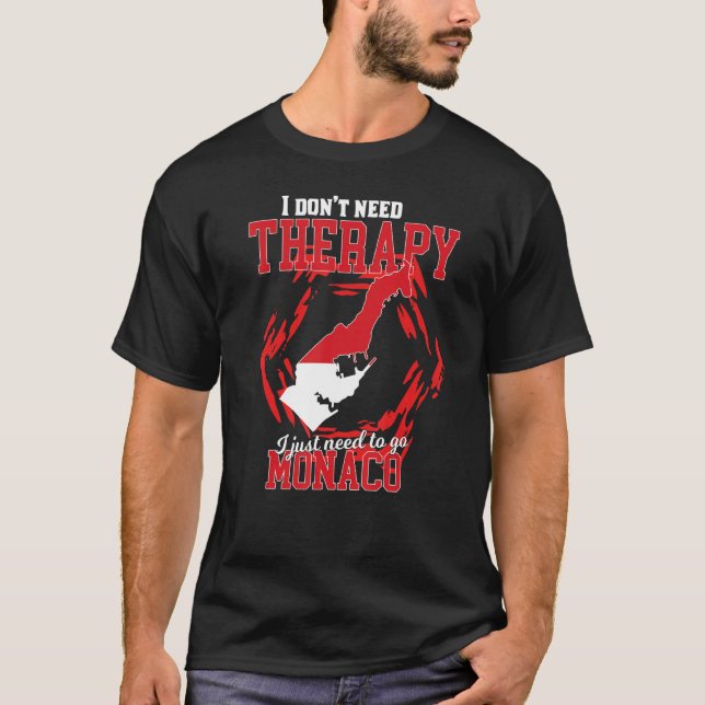 Camiseta Eu Só Preciso Ir Para Mônaco (Frente)