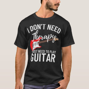 Camiseta Eu Só Preciso Tocar Guitarrista Engraçado Violão63