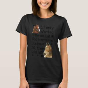Camiseta Eu Só Queria 10 Cavalos Mas Se Deus Quiser Que Eu