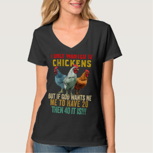 Camiseta Eu só queria 10 galinhas, mas se Deus quiser que e