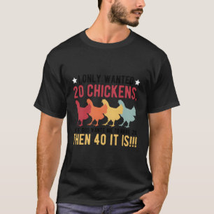 Camiseta Eu Só Queria 10 Galinhas Mas Se Deus Quiser Que Eu
