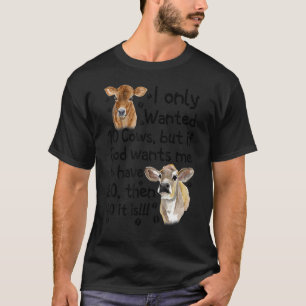 Camiseta Eu Só Queria 10 Vacas Mas Se Deus Quiser Me Dar 20