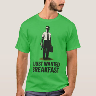 CAMISETA EU SÓ QUERIA O CAFÉ DA MANHÃ