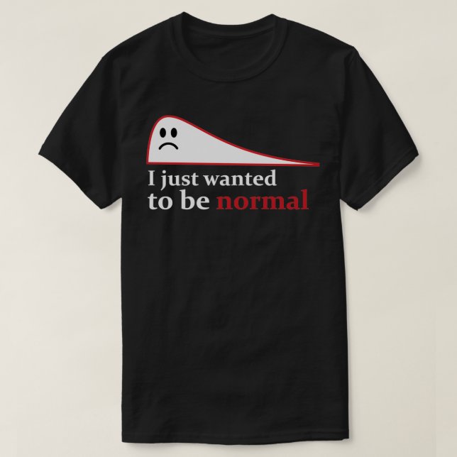 Camiseta Eu só queria ser normal 1 (Frente do Design)