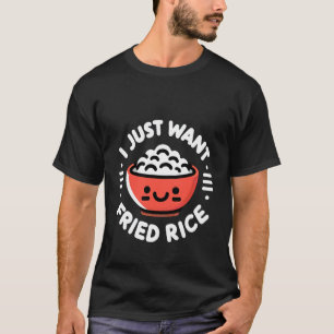 Camiseta Eu Só Quero Arroz Frito Cozinha Asiática Comida Re