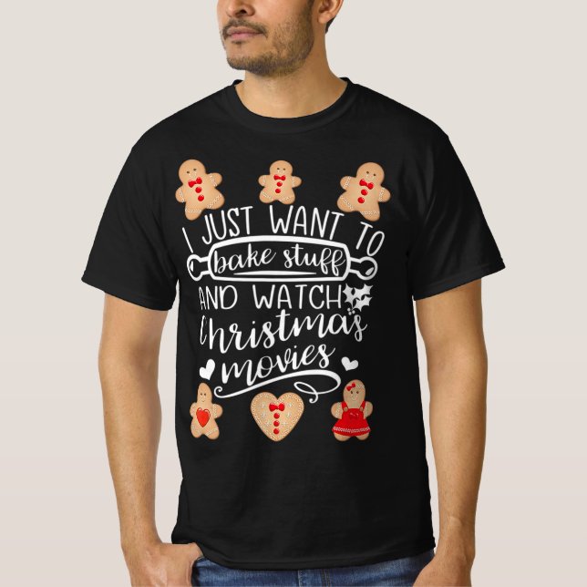 Camiseta Eu Só Quero Assar Coisas Assistindo Filmes De Nata (Frente)