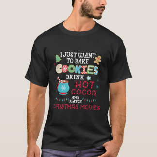 Camiseta Eu Só Quero Assar Cookies Bebendo Relógio Quente D