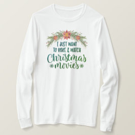 Camiseta Eu Só Quero Assar E Ver Filmes De Natal