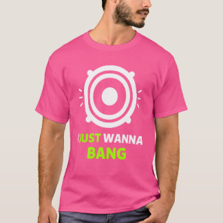 Camiseta Eu Só Quero Bang