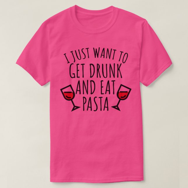 Camiseta Eu só quero bebado e comer massa (Frente do Design)