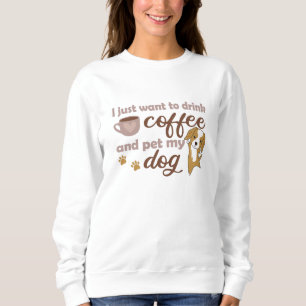 Camiseta Eu Só Quero Beber Café E Comer Meu Cachorro