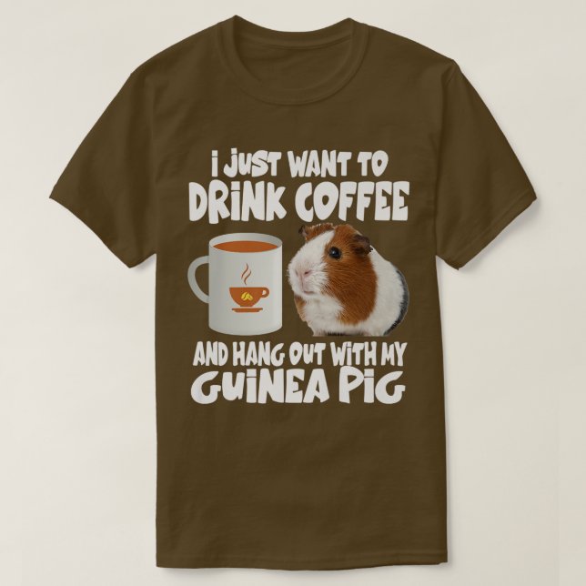 Camiseta Eu Só Quero Beber Café E Sair Com Meu G (Frente do Design)