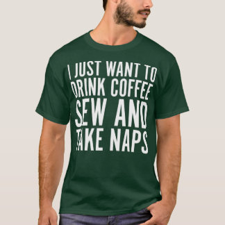Camiseta Eu Só Quero Beber Café E Tirar Soneca