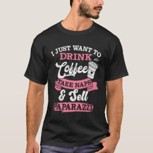 Camiseta Eu Só Quero Beber Café Levar Notas Vender Paparaz