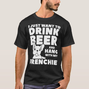 Camiseta Eu Só Quero Beber Cerveja E Aguentar Com Meu Franc