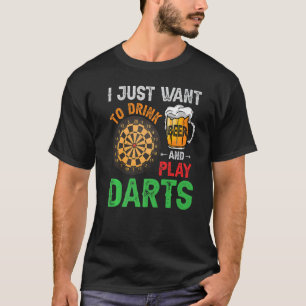 Camiseta Eu só quero beber cerveja e brincar de dardo