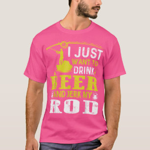 Camiseta Eu Só Quero Beber Cerveja E Derramar Minha Pesca D
