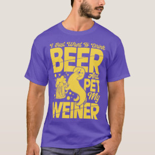 Camiseta Eu Só Quero Beber Cerveja E Pet My Weiner