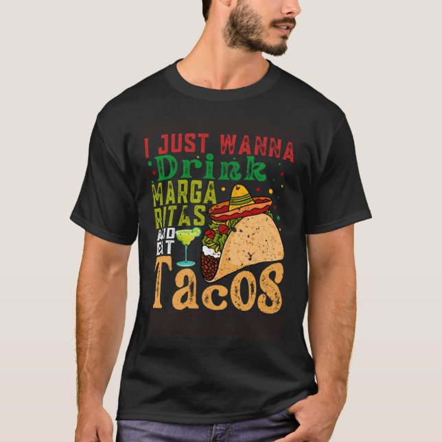 Camiseta Eu Só Quero Beber Margaritas E Comer Cinco Tacos (Frente)