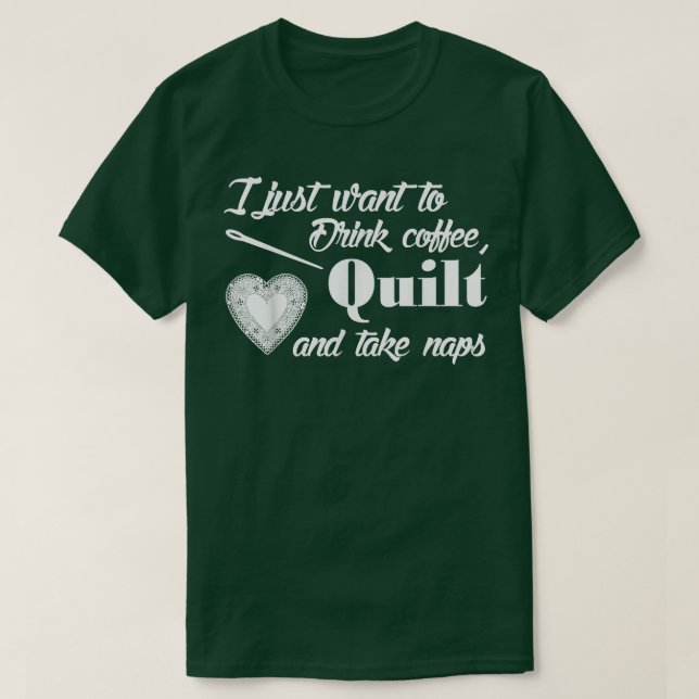 Camiseta Eu Só Quero Beber Quilo De Café E Tirar Soneca (Frente do Design)