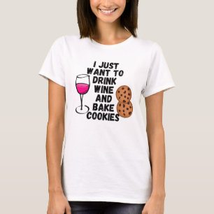 Camiseta Eu só quero beber vinho e biscoitos assares