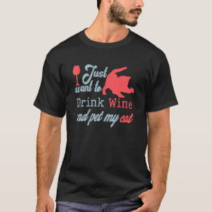 Camiseta Eu só quero beber vinho e comer 6 de meu gato