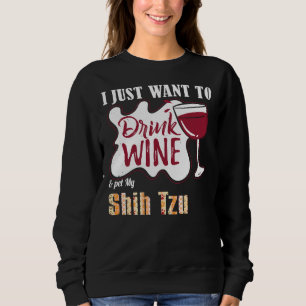 Camiseta Eu Só Quero Beber Vinho E Comer Meu Cachorro Shih