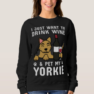 Camiseta Eu Só Quero Beber Vinho E Pet My Yorkshire Te