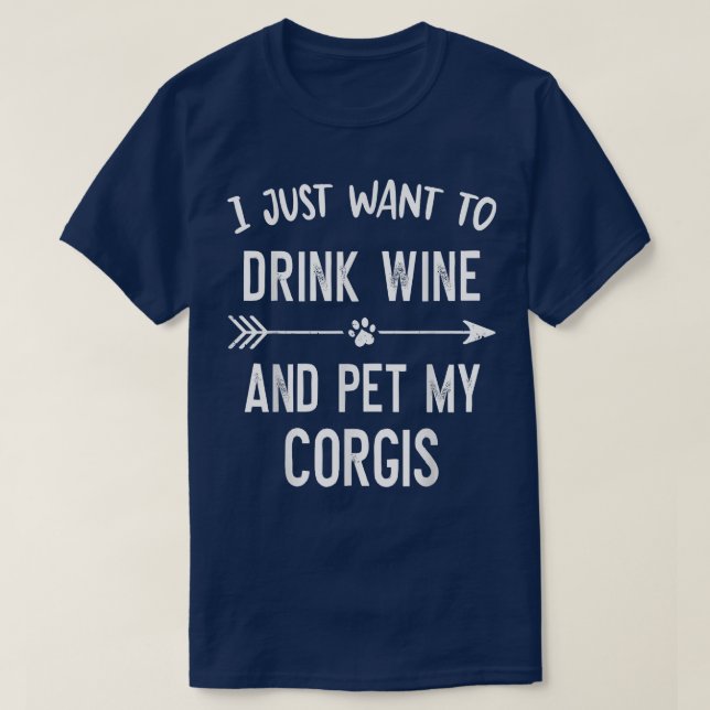 Camiseta Eu só quero beber vinho e pôr meu córrego (Frente do Design)