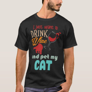 Camiseta Eu Só Quero Beber Vinho E Pôr Meu Gato Engraçado