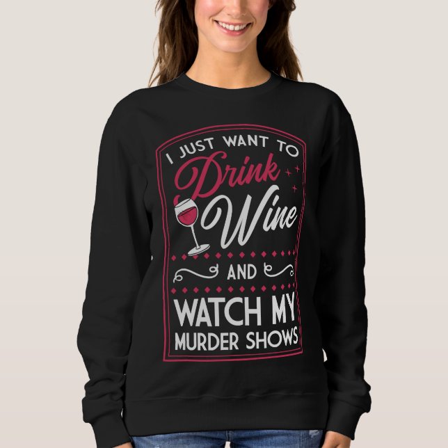 Camiseta Eu Só Quero Beber Vinho E Ver Meu Programa De Assa (Frente)