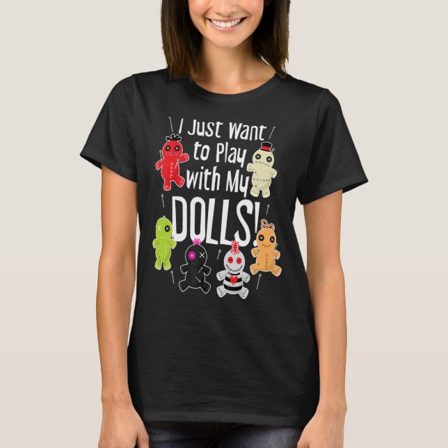Camiseta Eu só quero brincar com a minha boneca Halloween V (Frente)