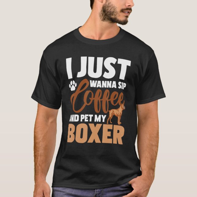 Camiseta Eu Só Quero Café E Colocar Minha Caixa - Cachorro  (Frente)