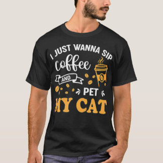 Camiseta Eu Só Quero Café E Pet Meu Café De Gato E